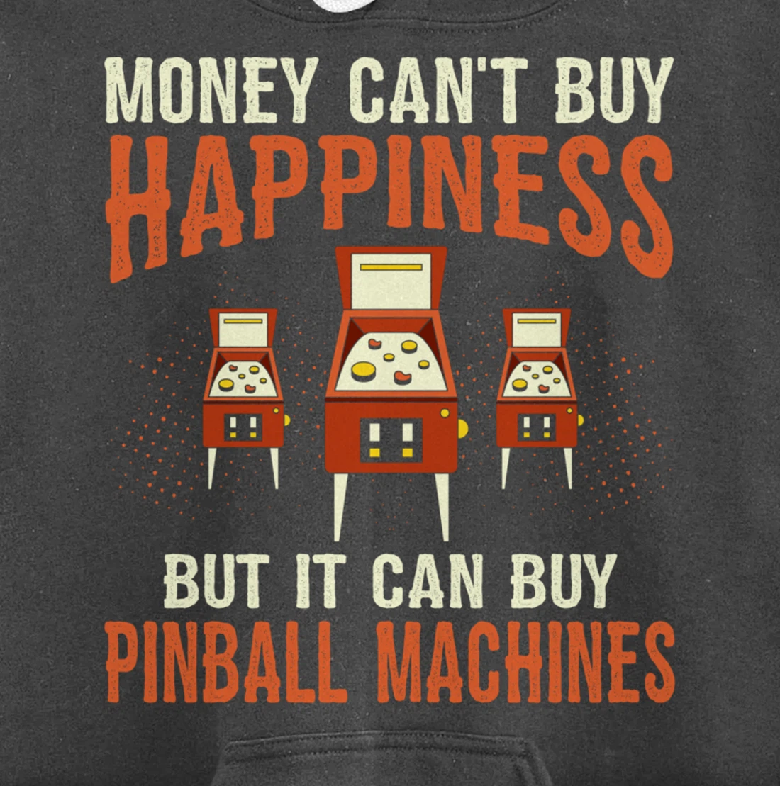 Money Can't Buy Retro Pinball Funny Arcade Machine Lover Pullover Hoodie