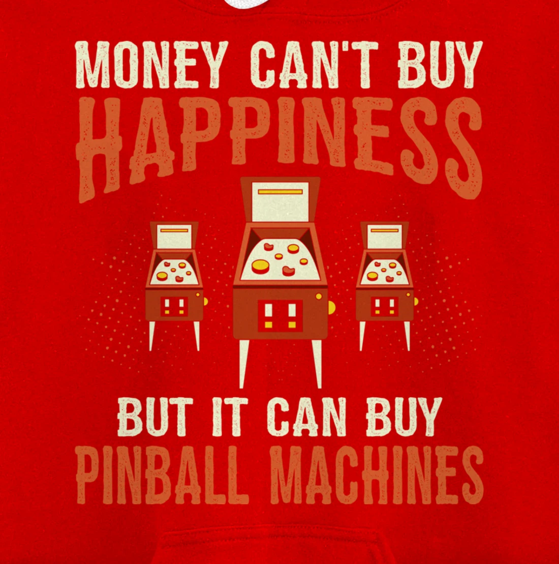 Money Can't Buy Retro Pinball Funny Arcade Machine Lover Pullover Hoodie