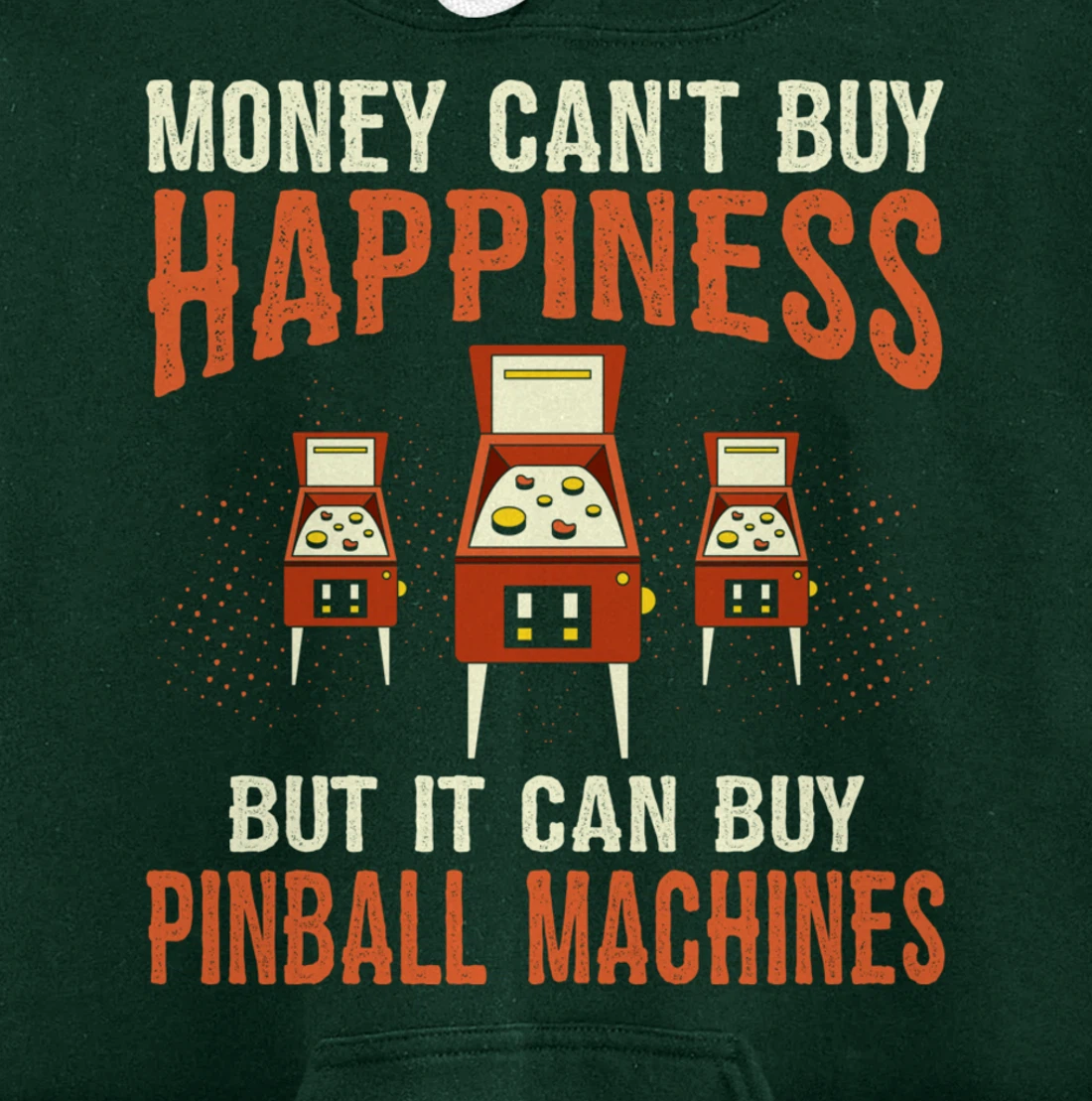 Money Can't Buy Retro Pinball Funny Arcade Machine Lover Pullover Hoodie