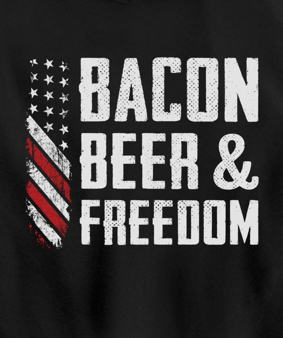 Bacon Beer & Freedom / USA Flag BBQ Grilling Funny Drinking Pullover Hoodie
