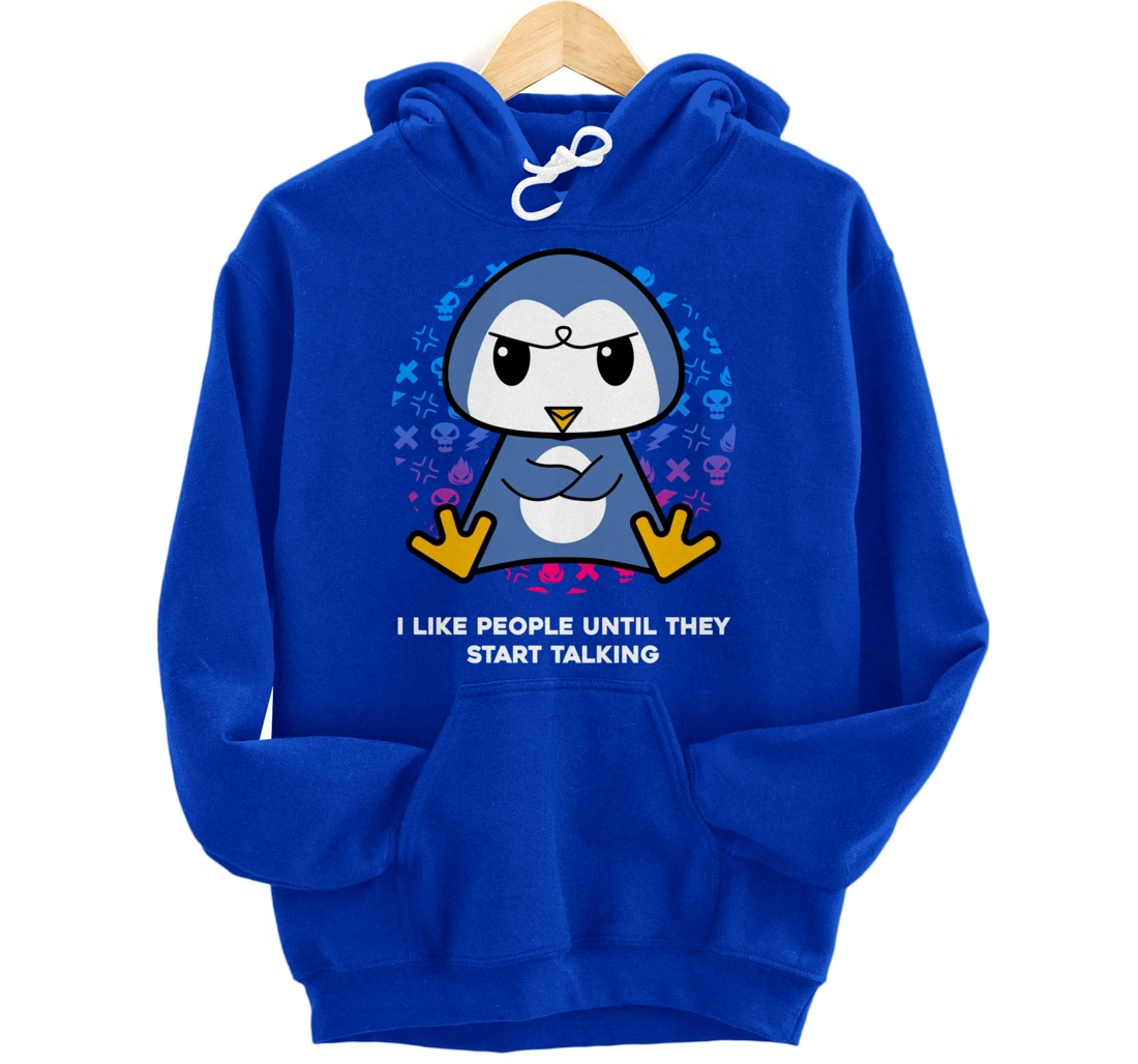 I Like People Until They Start Talking Nerd Penguin Pullover Hoodie