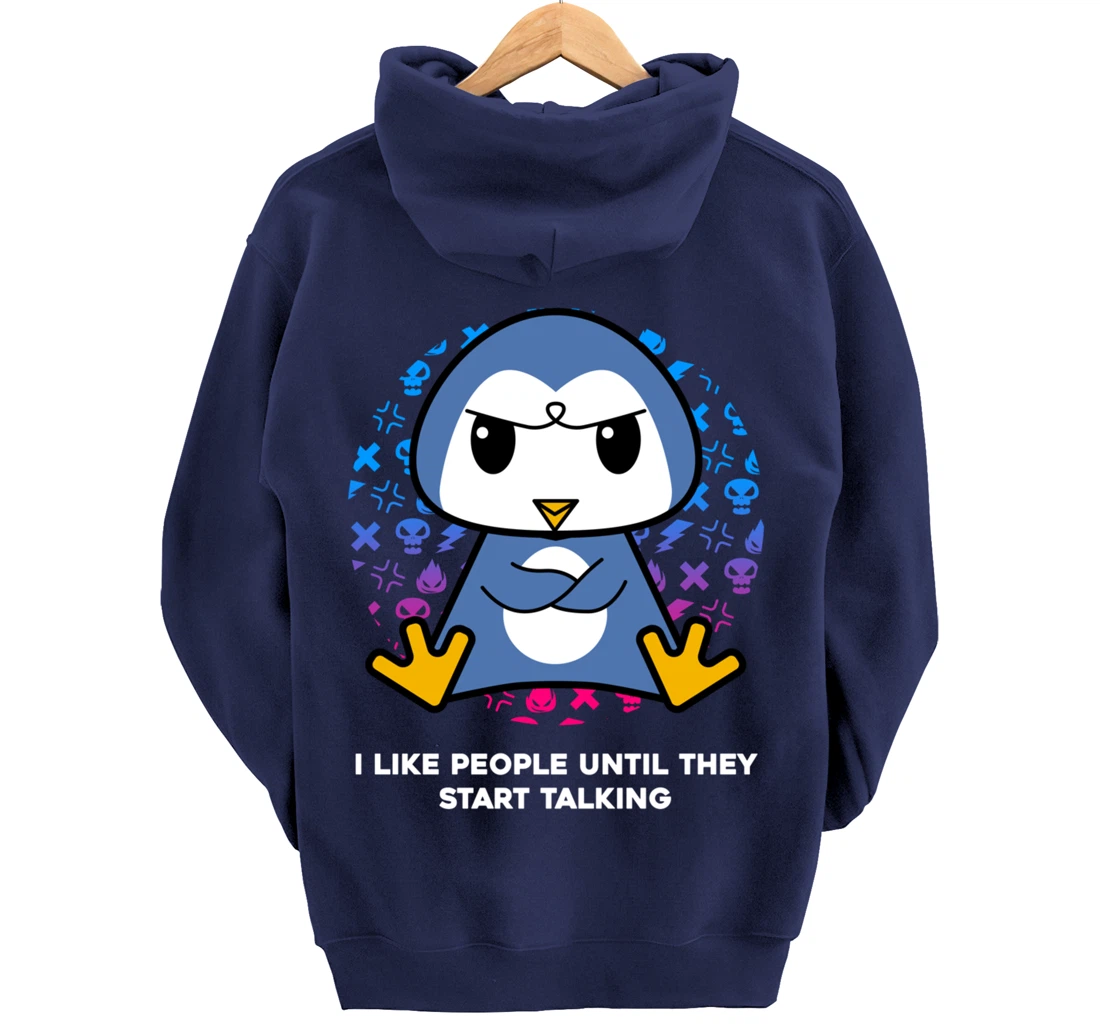 I Like People Until They Start Talking Nerd Penguin Pullover Hoodie