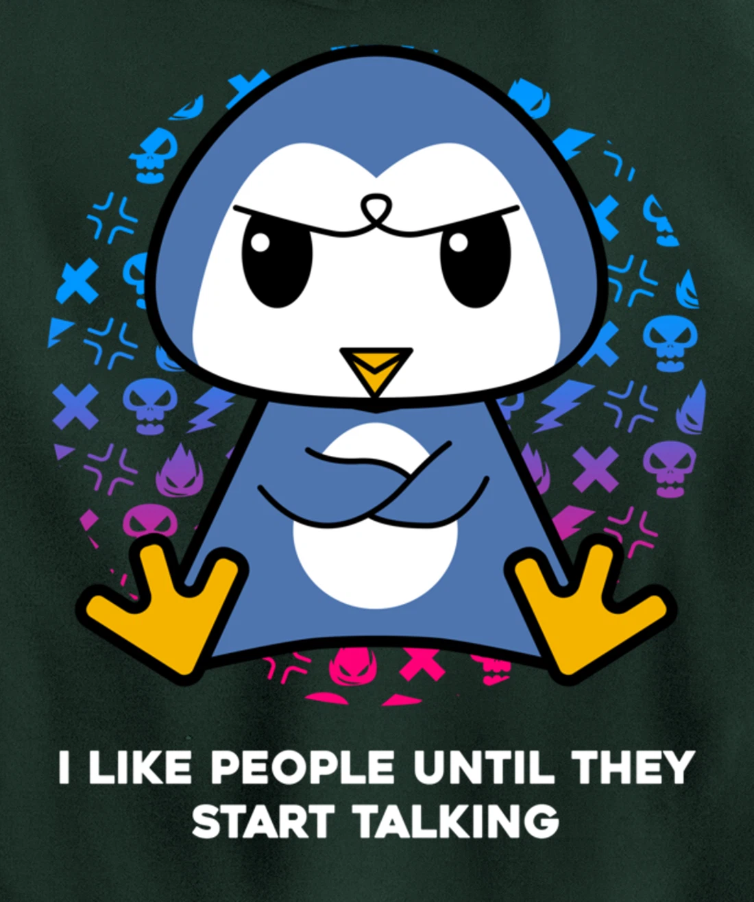 I Like People Until They Start Talking Nerd Penguin Pullover Hoodie
