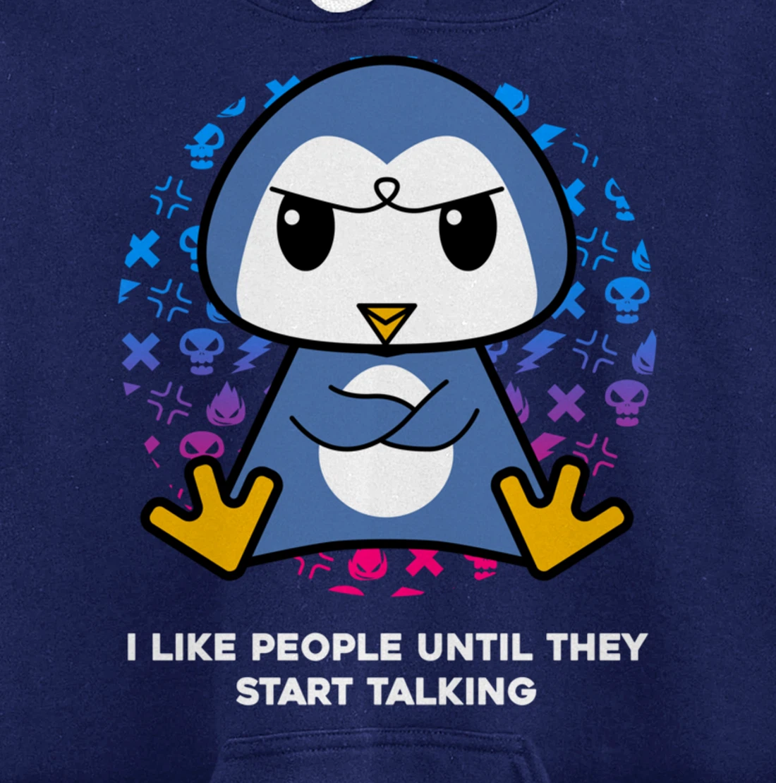 I Like People Until They Start Talking Nerd Penguin Pullover Hoodie