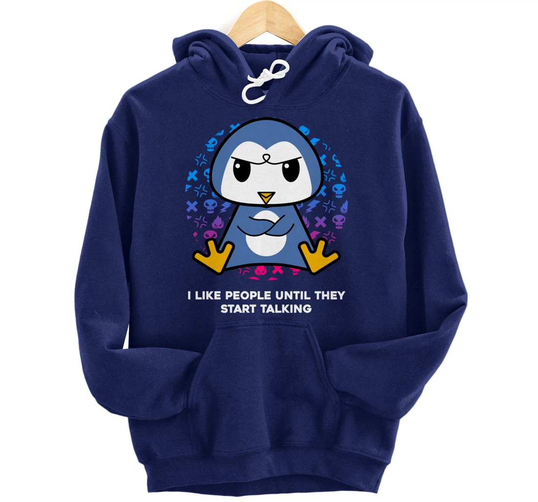 I Like People Until They Start Talking Nerd Penguin Pullover Hoodie