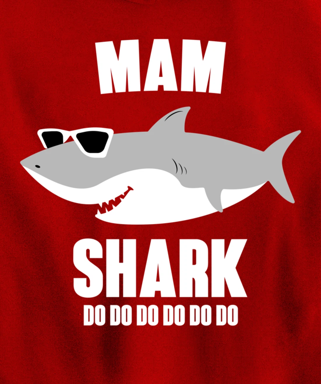 Mam Shark Doo Doo Pullover Hoodie