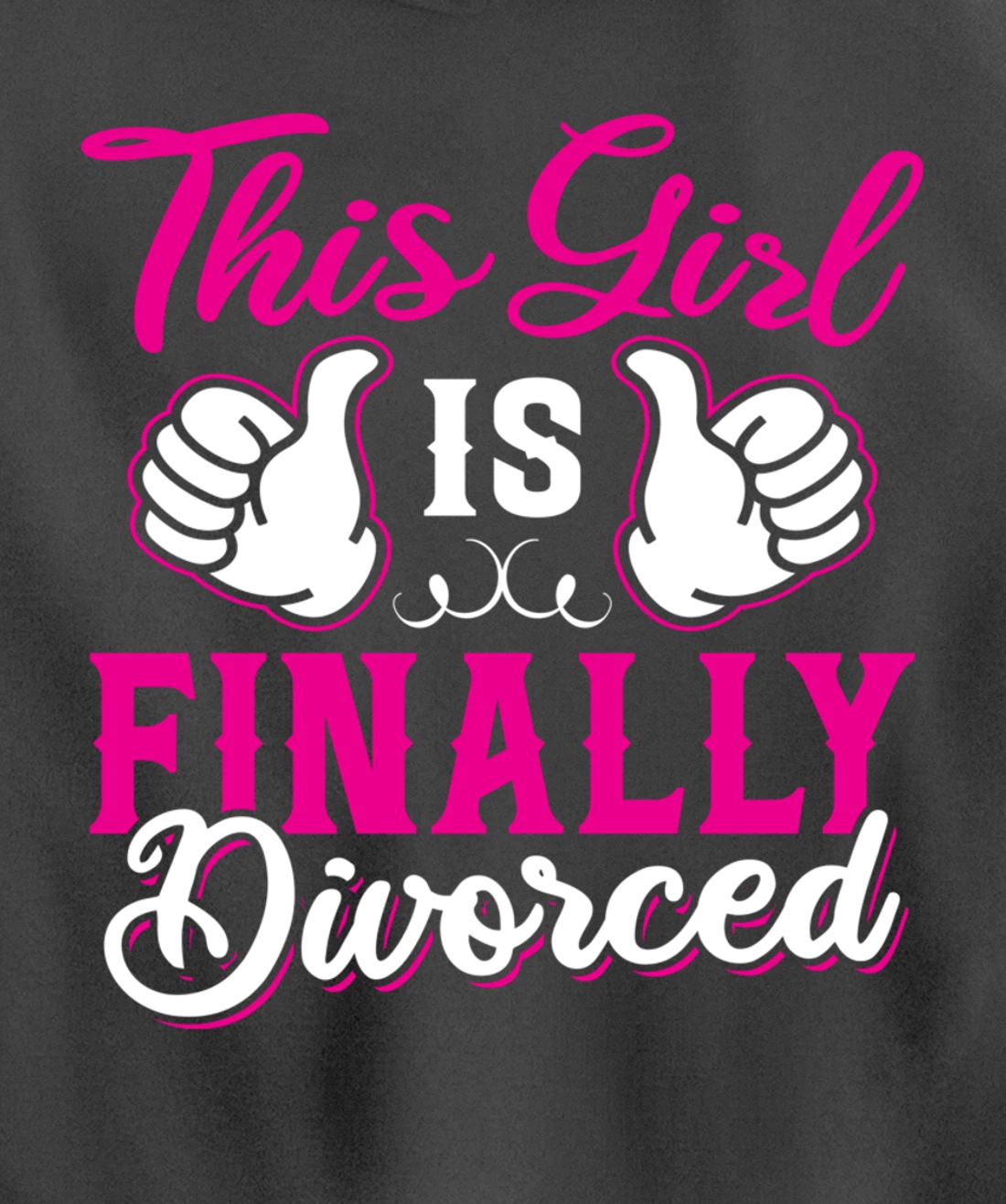 Girl Is Finally Divorced Funny Divorce Party Divorcee Women Pullover Hoodie