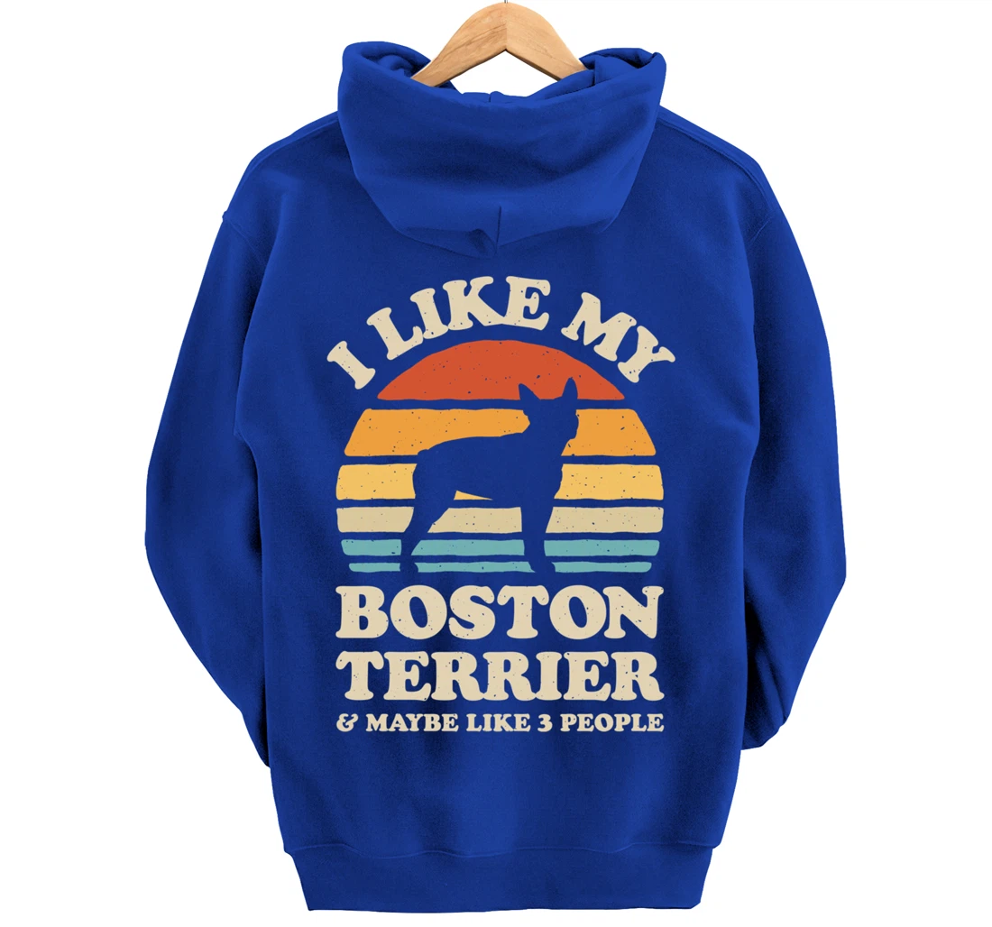 I Like My Boston Terrier And Maybe Like 3 People Dog Retro Pullover Hoodie
