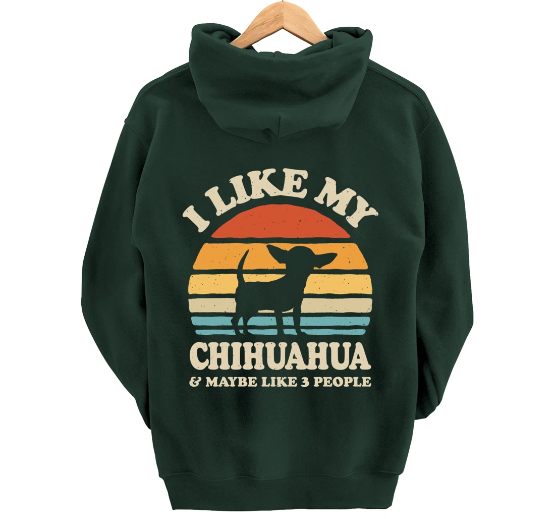 I Like My Chihuahua And Maybe Like 3 People Dog Lover Retro Pullover Hoodie