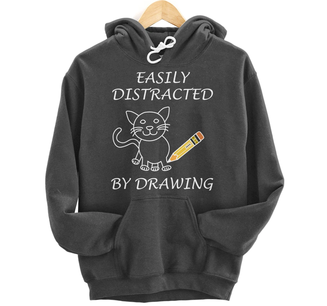 Distracted by Drawing Sketching Artwork Pullover Hoodie