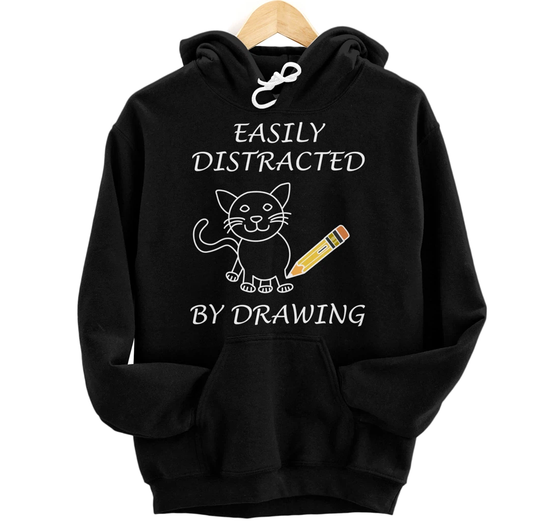 Distracted by Drawing Sketching Artwork Pullover Hoodie