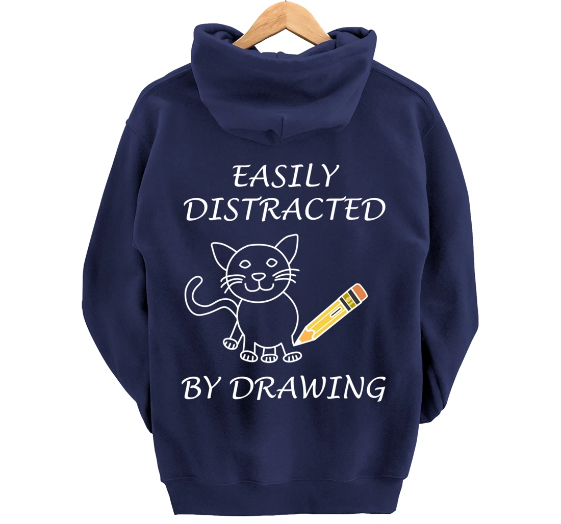 Distracted by Drawing Sketching Artwork Pullover Hoodie