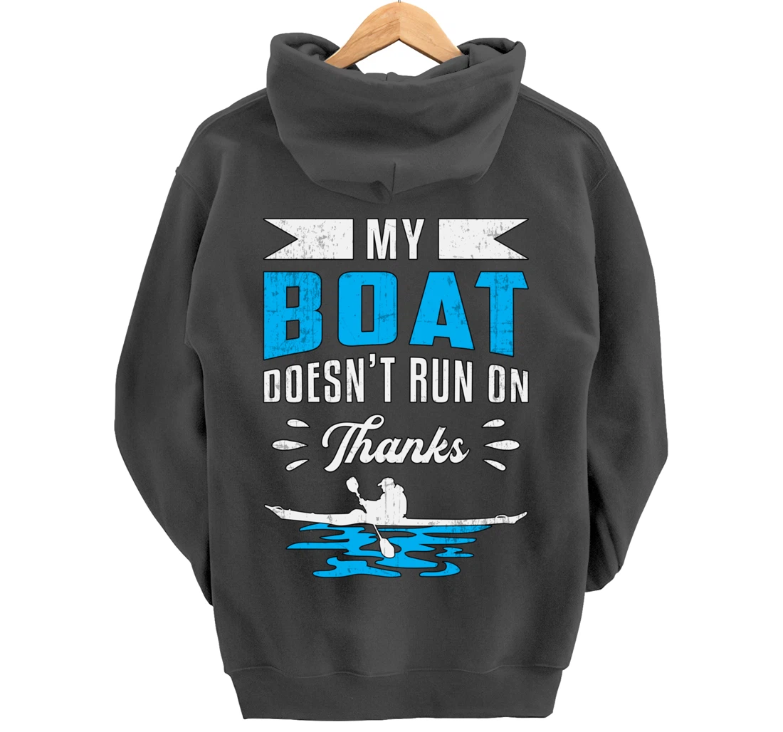 My Boat Doesn't Run On Thanks Kayaking Paddling Retro Kayak Pullover Hoodie