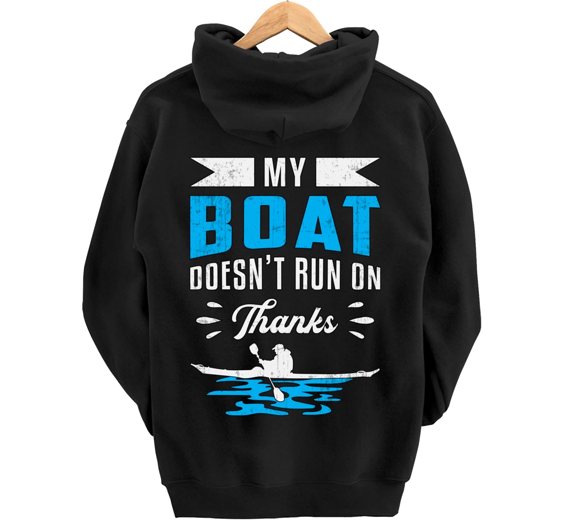 My Boat Doesn't Run On Thanks Kayaking Paddling Retro Kayak Pullover Hoodie