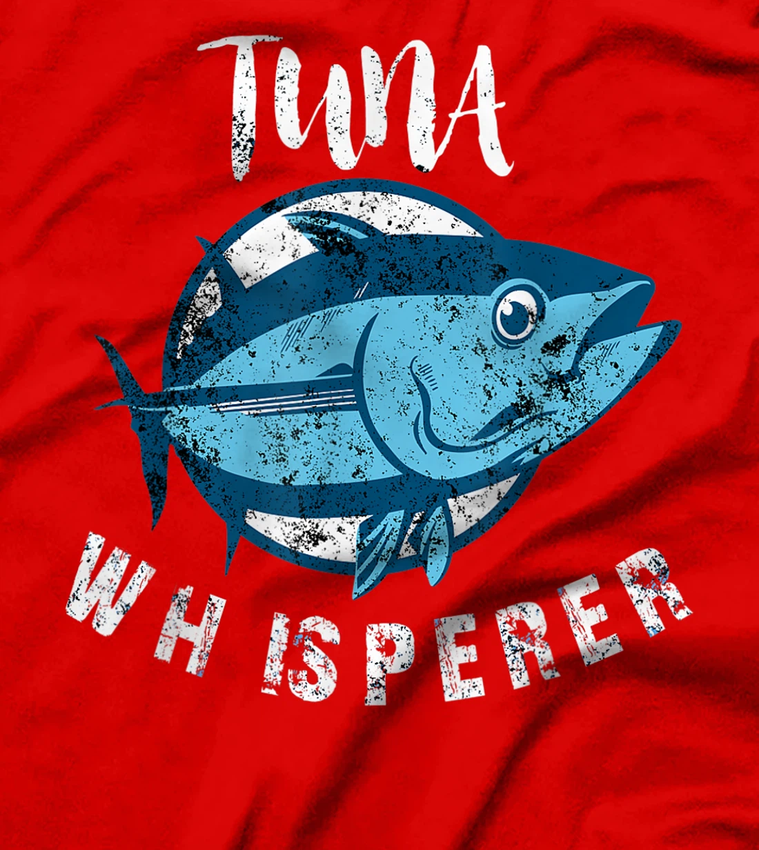 Tuna Whisperer Funny Bluefin Deep Sea Fishing Lovers Gift T-Shirt, Women T-Shirt