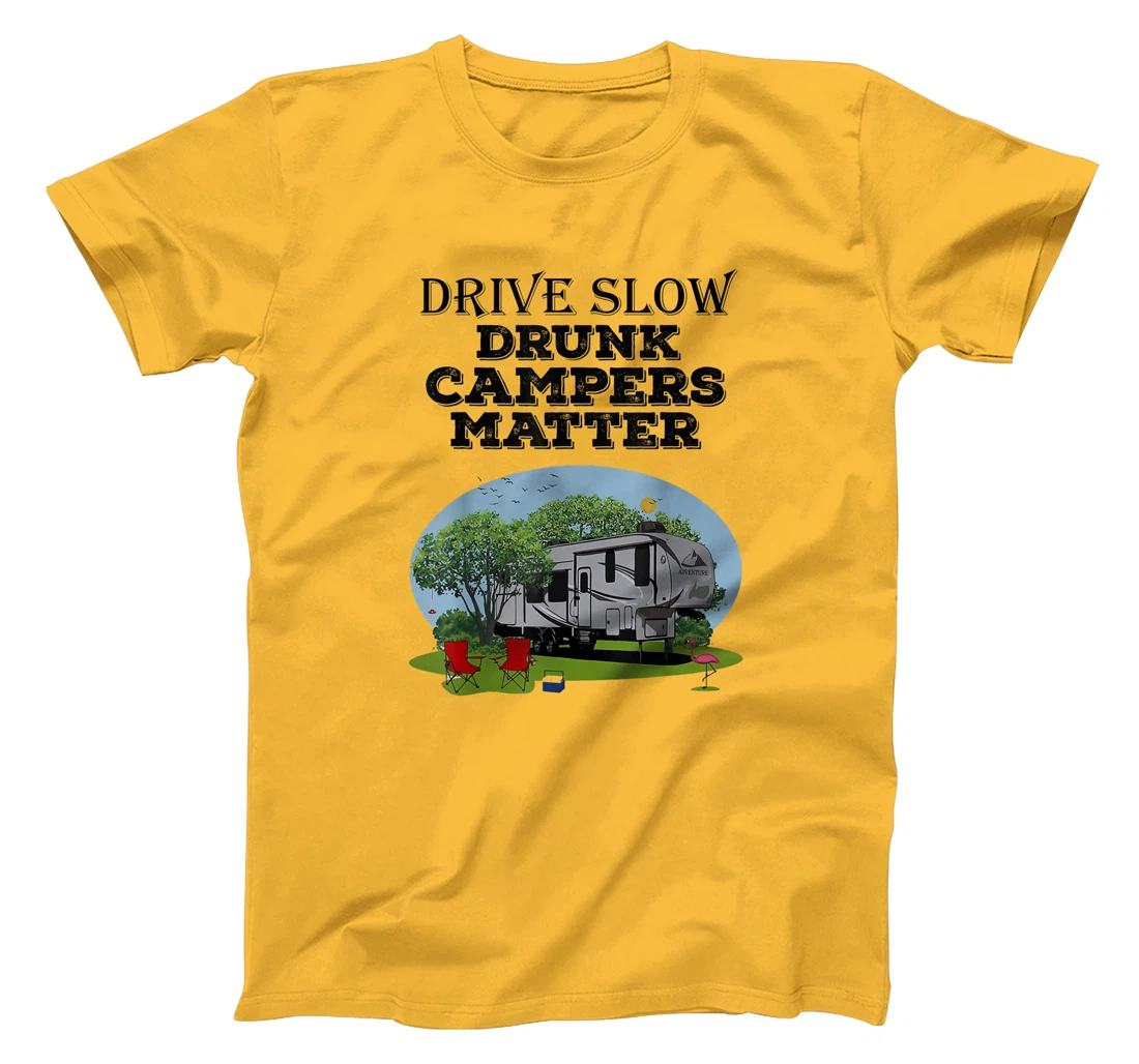 Womens Drive Slow Drunk Campers Matter Flag Campground Family T-Shirt, Women T-Shirt
