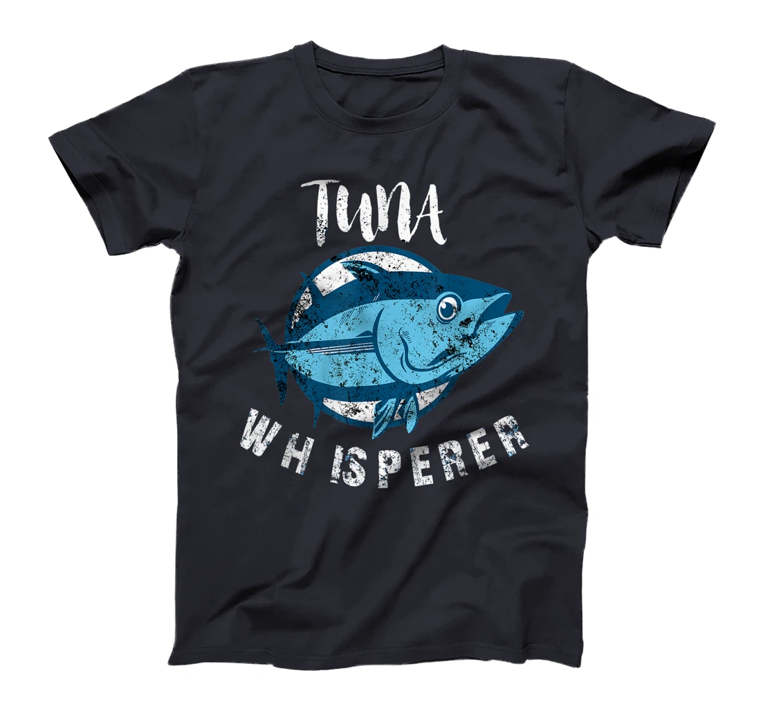 Tuna Whisperer Funny Bluefin Deep Sea Fishing Lovers Gift T-Shirt, Women T-Shirt