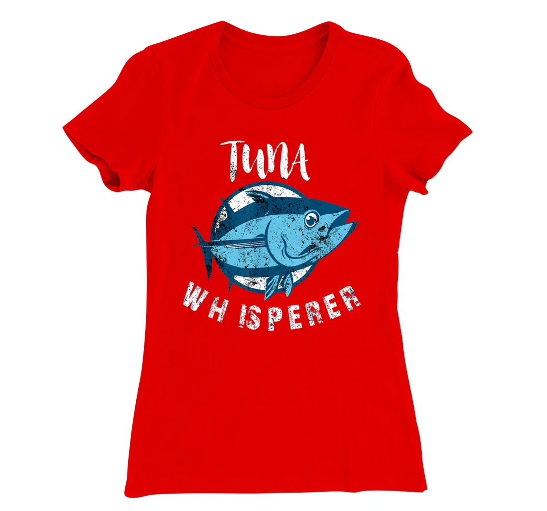 Tuna Whisperer Funny Bluefin Deep Sea Fishing Lovers Gift T-Shirt, Women T-Shirt