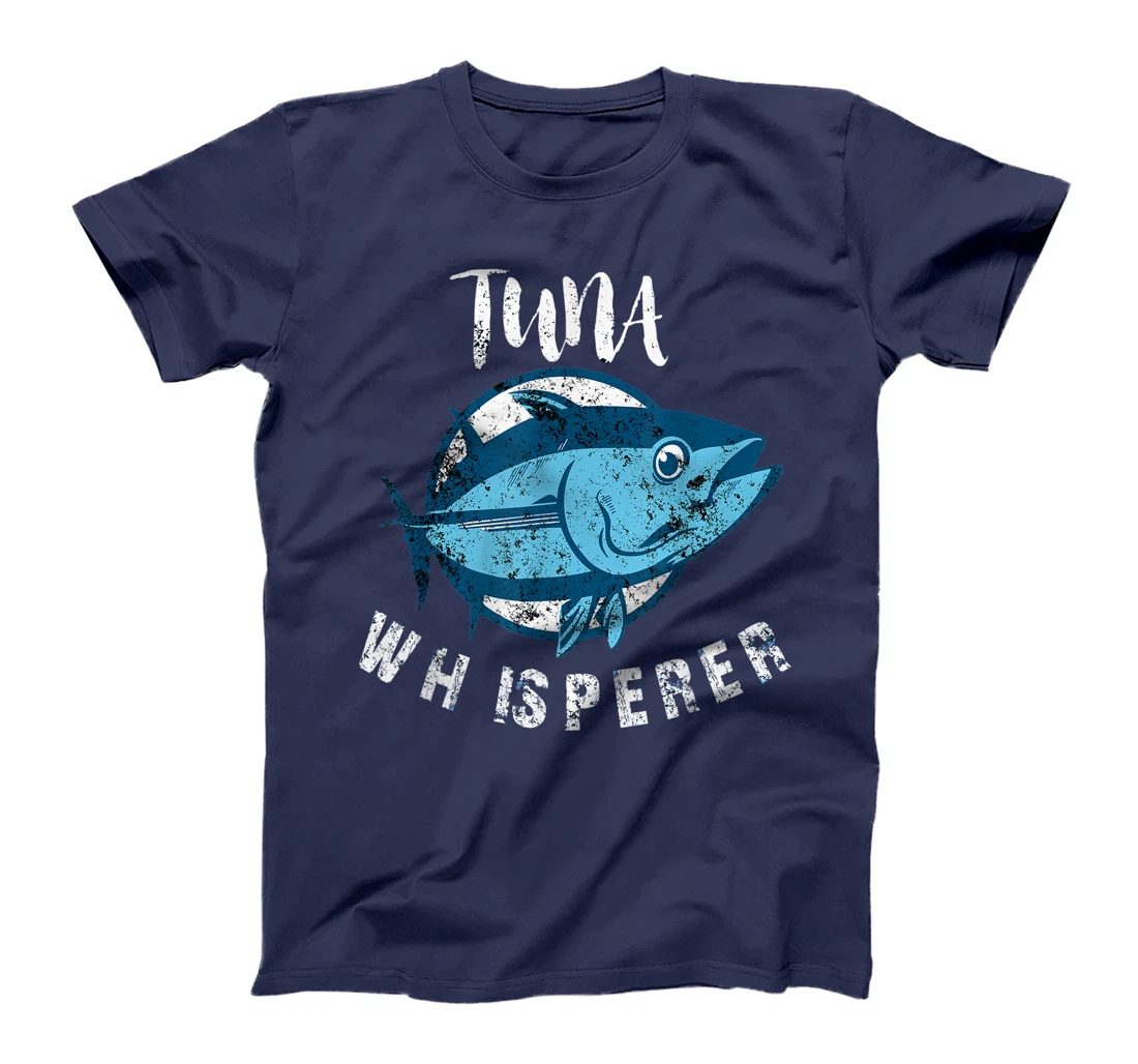 Tuna Whisperer Funny Bluefin Deep Sea Fishing Lovers Gift T-Shirt, Women T-Shirt