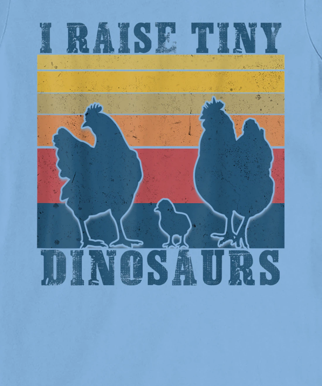 Womens I Raise Tiny Dinosaurs - Funny Chicken Lovers T-Shirt, Kid T-Shirt and Women T-Shirt