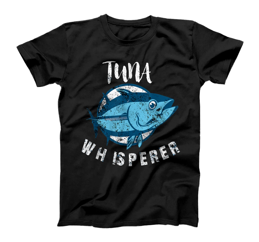Tuna Whisperer Funny Bluefin Deep Sea Fishing Lovers Gift T-Shirt, Women T-Shirt