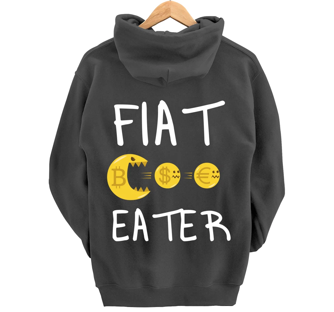 Fiat Eater - Funny Bitcoin Cryptocurrency Nerd Business Pullover Hoodie