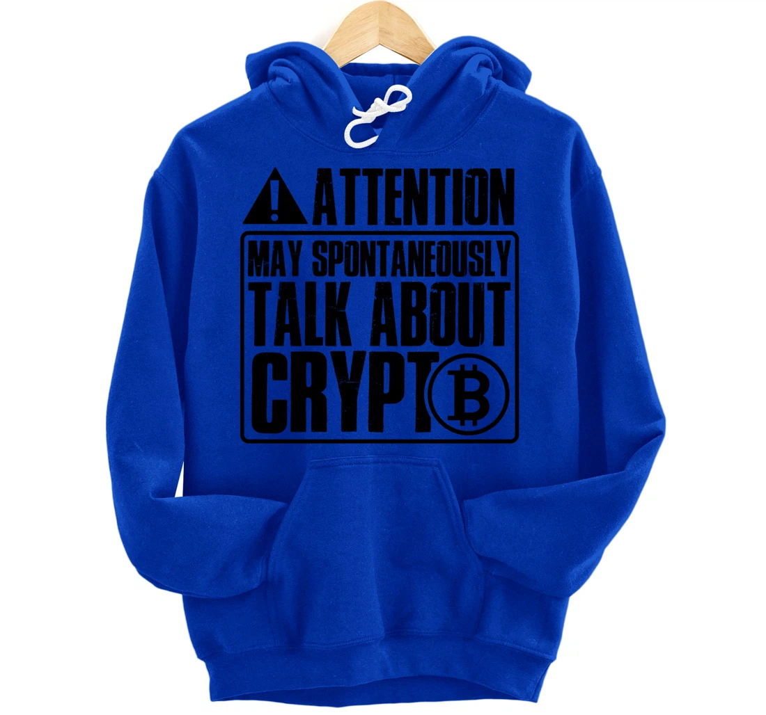 Funny may spontaneously talk about crypto Pullover Hoodie