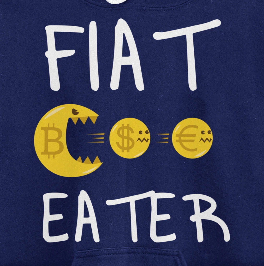 Fiat Eater - Funny Bitcoin Cryptocurrency Nerd Business Pullover Hoodie