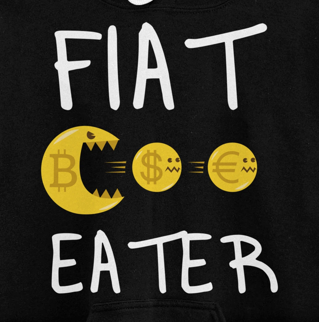 Fiat Eater - Funny Bitcoin Cryptocurrency Nerd Business Pullover Hoodie