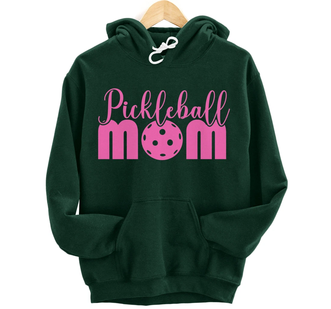 Women Pickleball Mom Funny Paddleball Dinking Sport Lover Pullover Hoodie