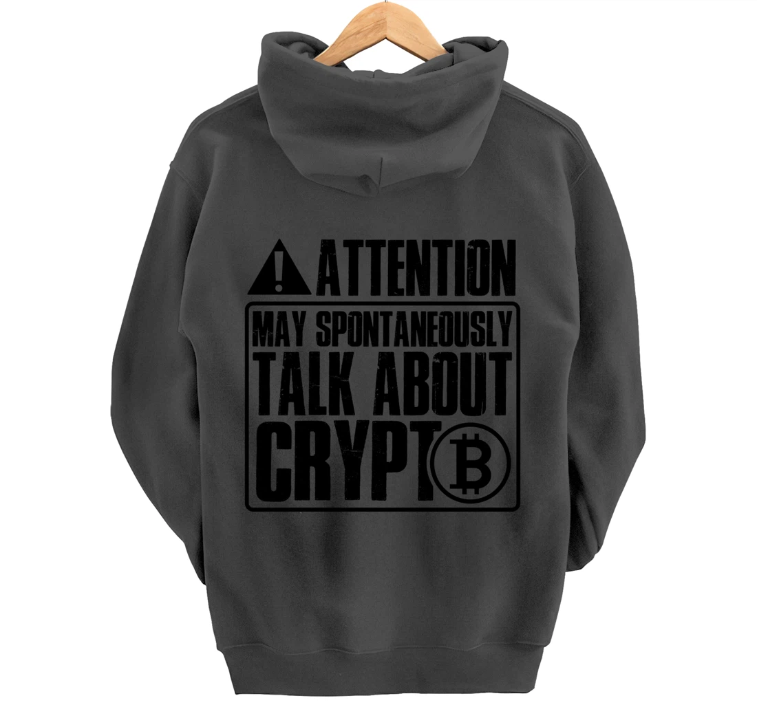 Funny may spontaneously talk about crypto Pullover Hoodie