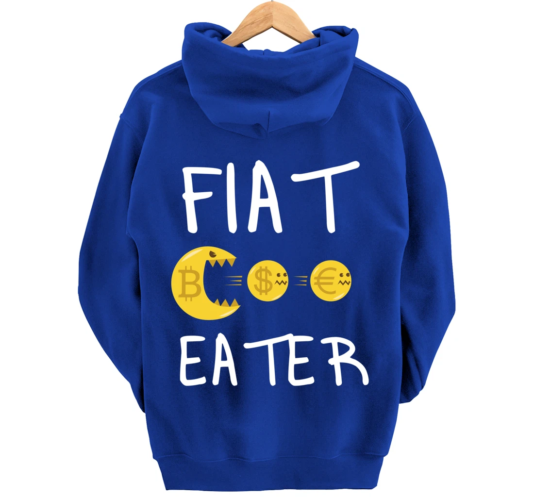 Fiat Eater - Funny Bitcoin Cryptocurrency Nerd Business Pullover Hoodie