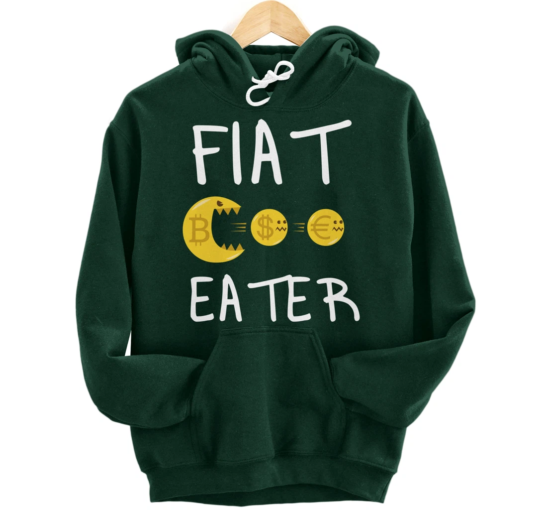 Fiat Eater - Funny Bitcoin Cryptocurrency Nerd Business Pullover Hoodie