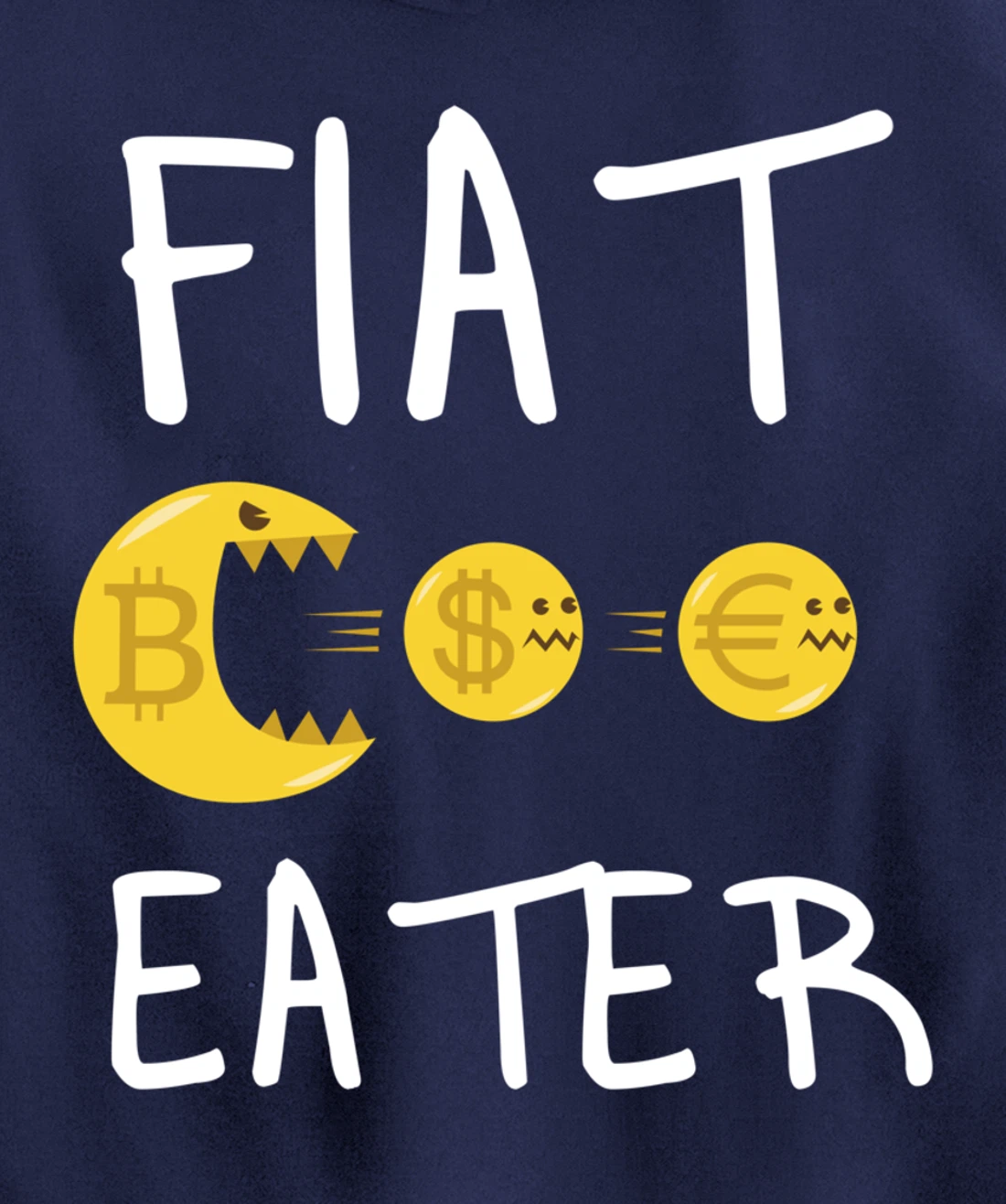 Fiat Eater - Funny Bitcoin Cryptocurrency Nerd Business Pullover Hoodie