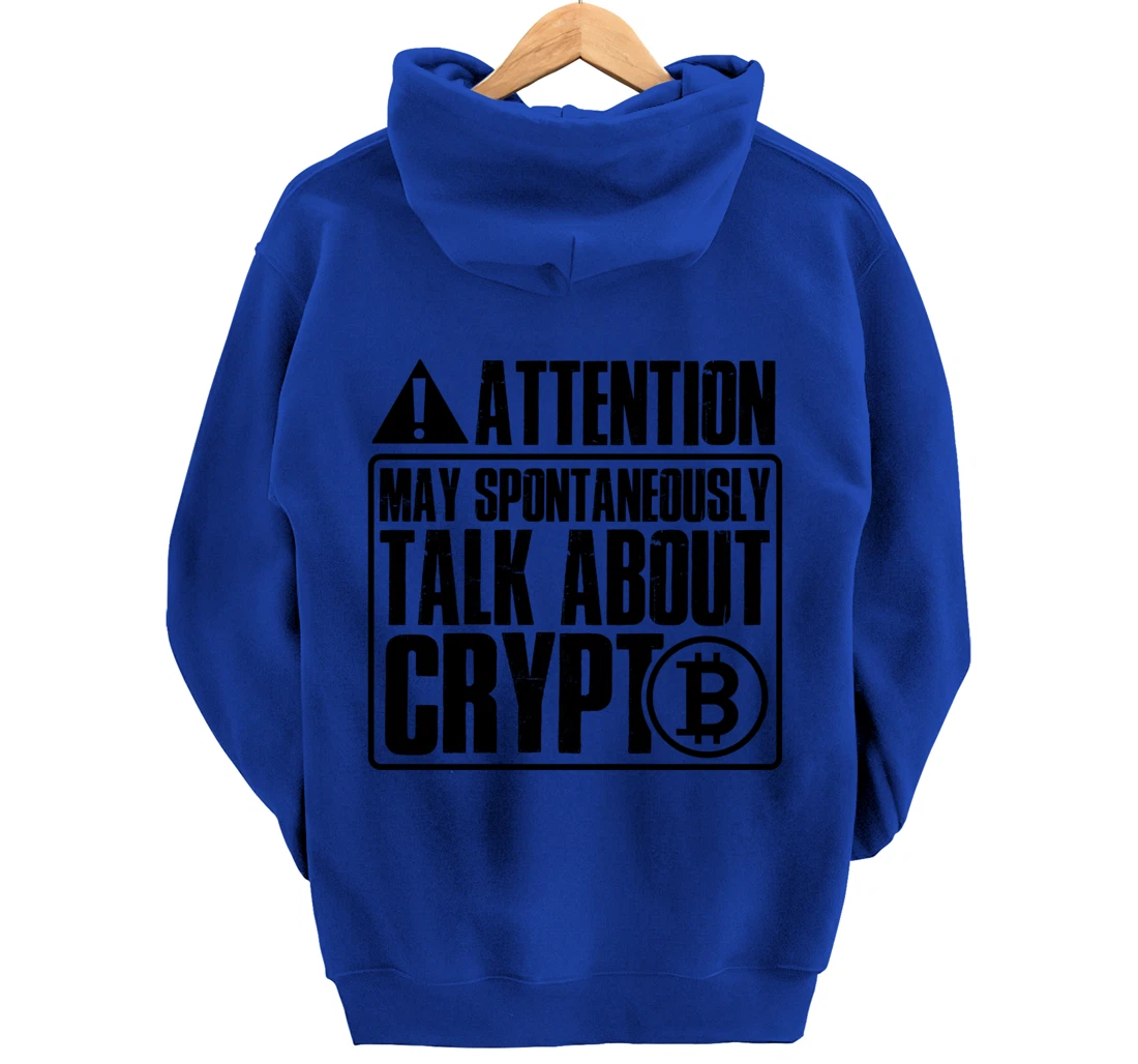 Funny may spontaneously talk about crypto Pullover Hoodie
