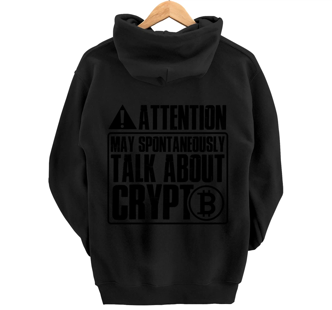 Funny may spontaneously talk about crypto Pullover Hoodie