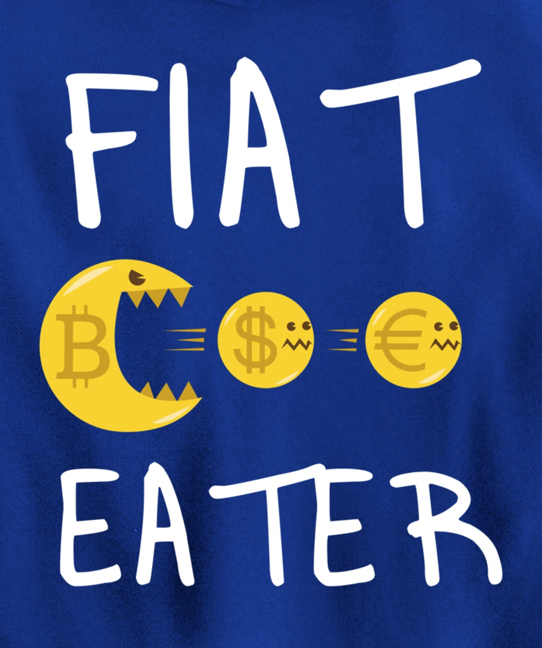 Fiat Eater - Funny Bitcoin Cryptocurrency Nerd Business Pullover Hoodie