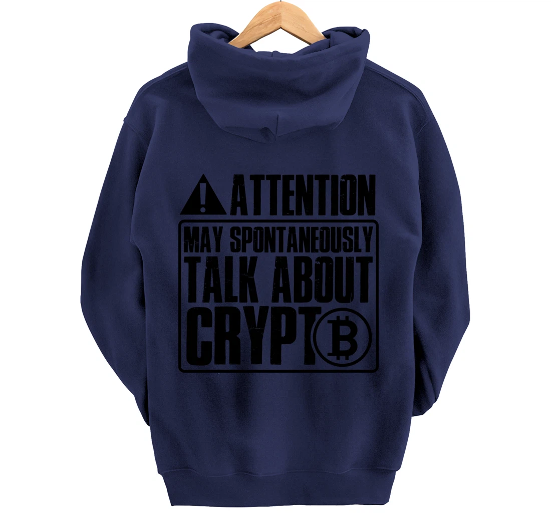 Funny may spontaneously talk about crypto Pullover Hoodie