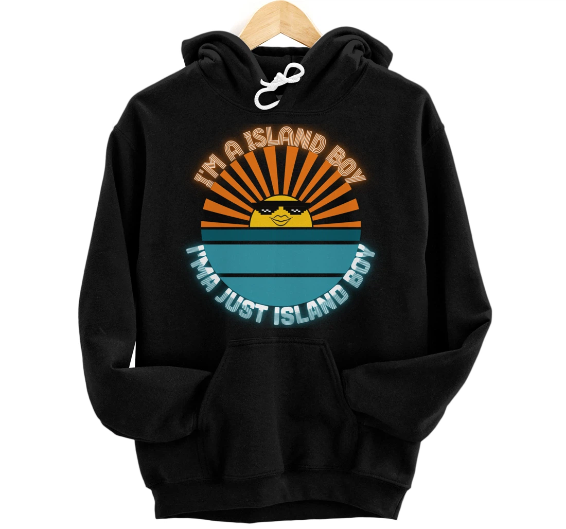 I'm An Island Boy Just Island Boi Caribbean Funny 2021 Meme Pullover Hoodie