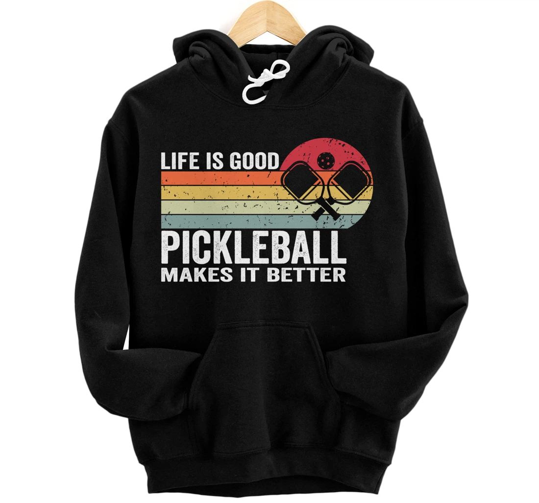 Life Is Good Pickleball Makes It Better Pickleball Player Pullover Hoodie