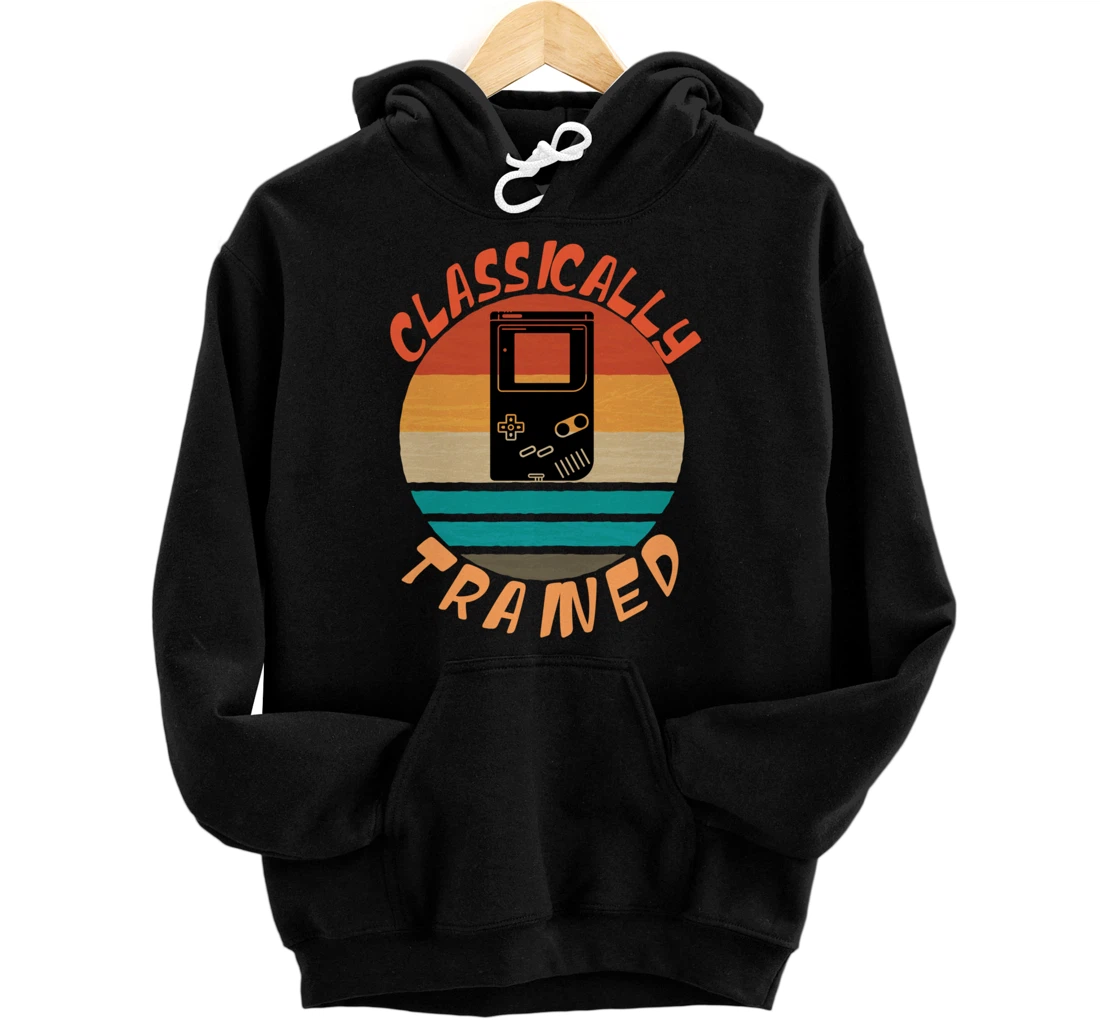Classically Trained - Retro Vintage Gaming Gamer Pullover Hoodie