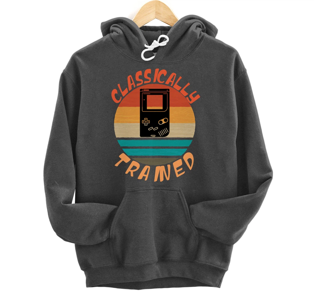 Classically Trained - Retro Vintage Gaming Gamer Pullover Hoodie
