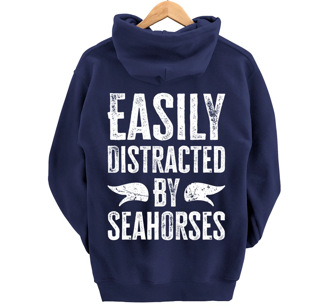 Easily Distracted By Seahorses Pullover Hoodie