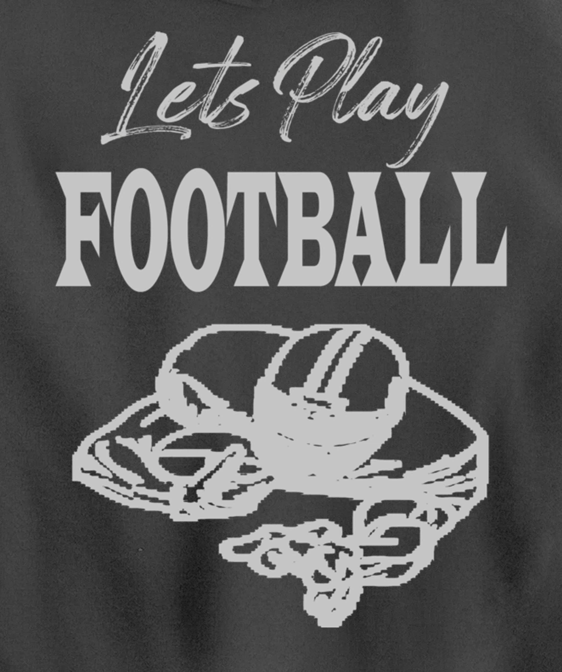 Lets Play Football Players Love Good Sport Game Day Crusher Pullover Hoodie