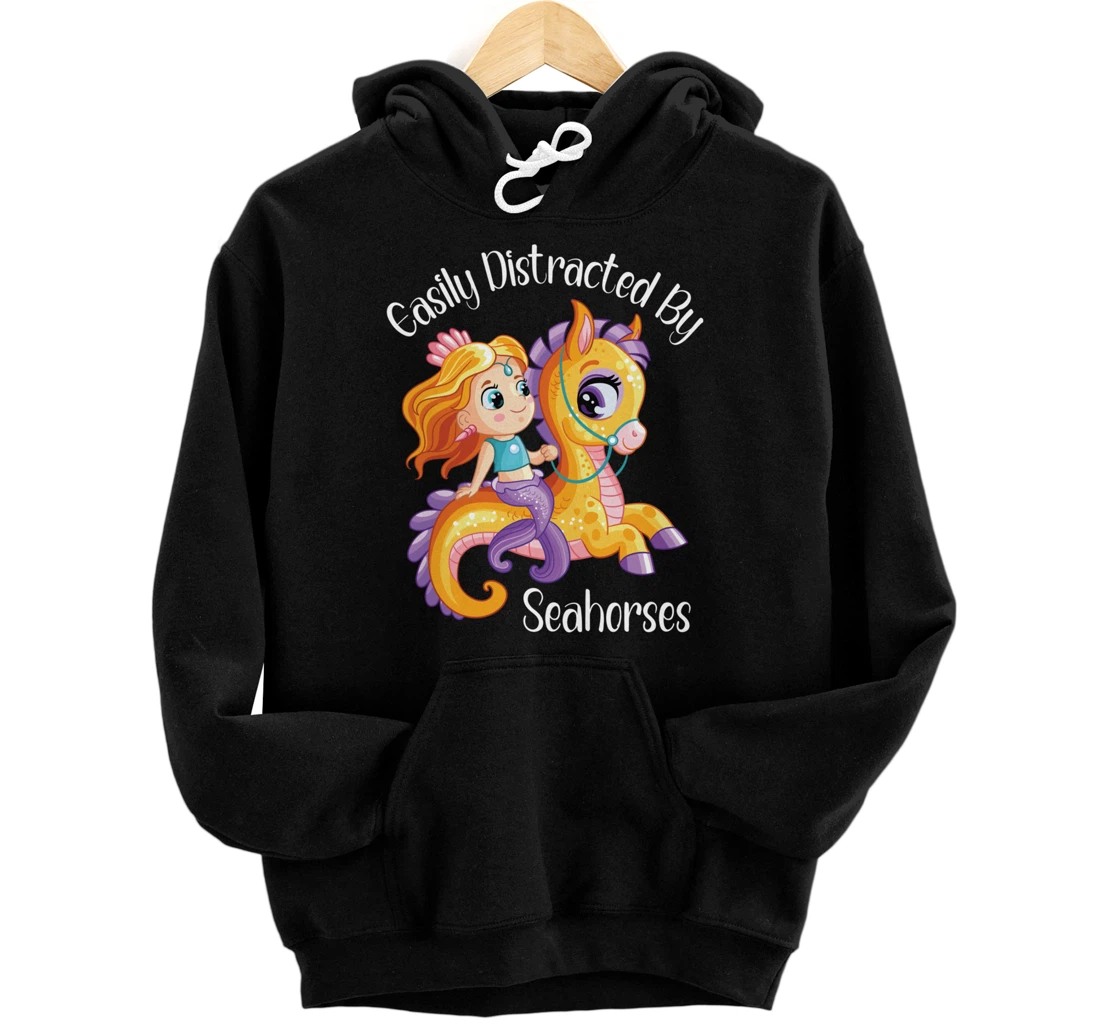 Easily Distracted By Seahorses Pullover Hoodie