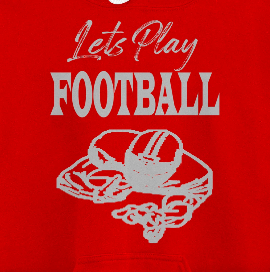 Lets Play Football Players Love Good Sport Game Day Crusher Pullover Hoodie