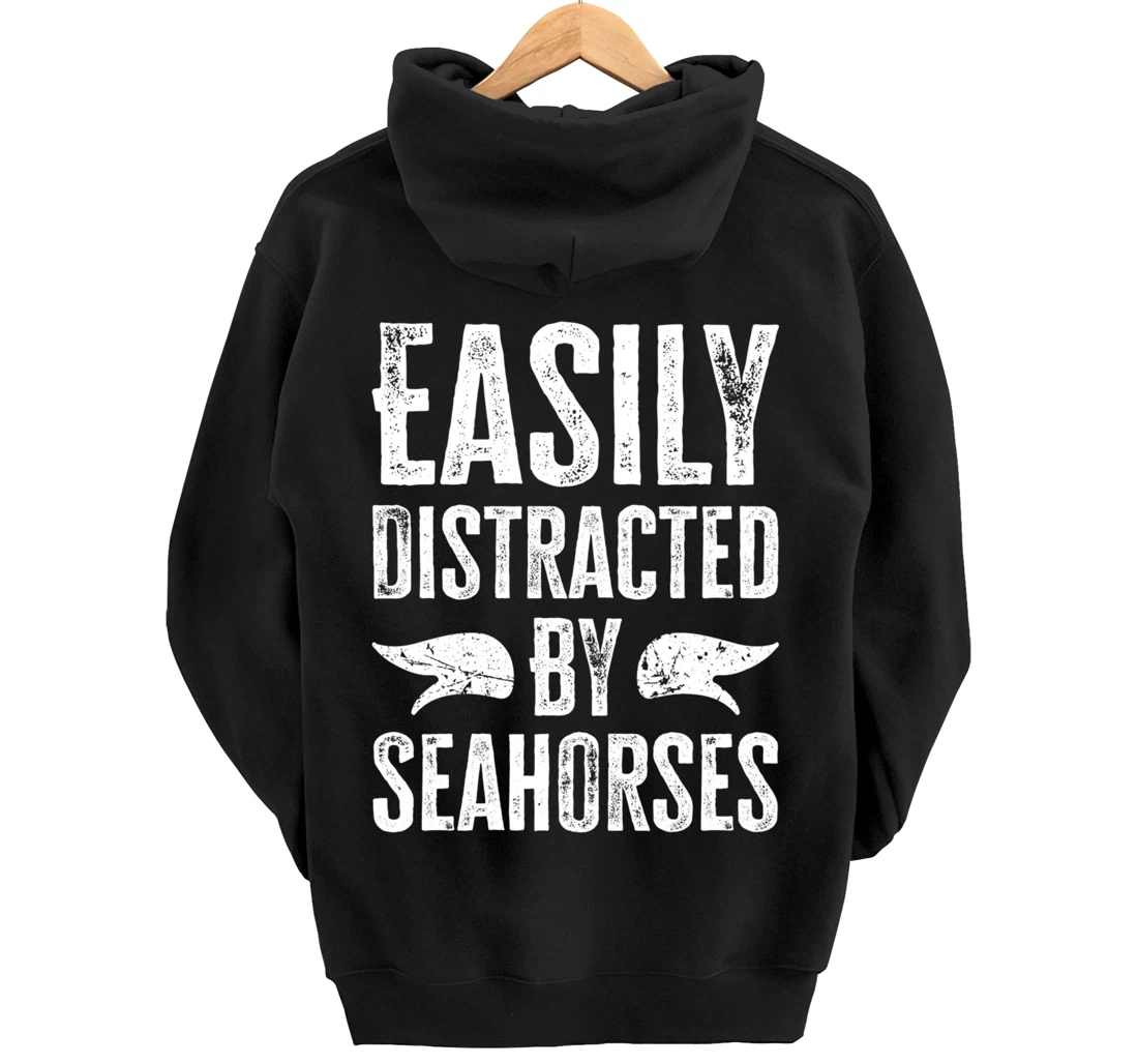 Easily Distracted By Seahorses Pullover Hoodie