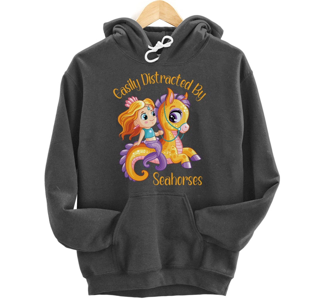 Easily Distracted By Seahorses Pullover Hoodie