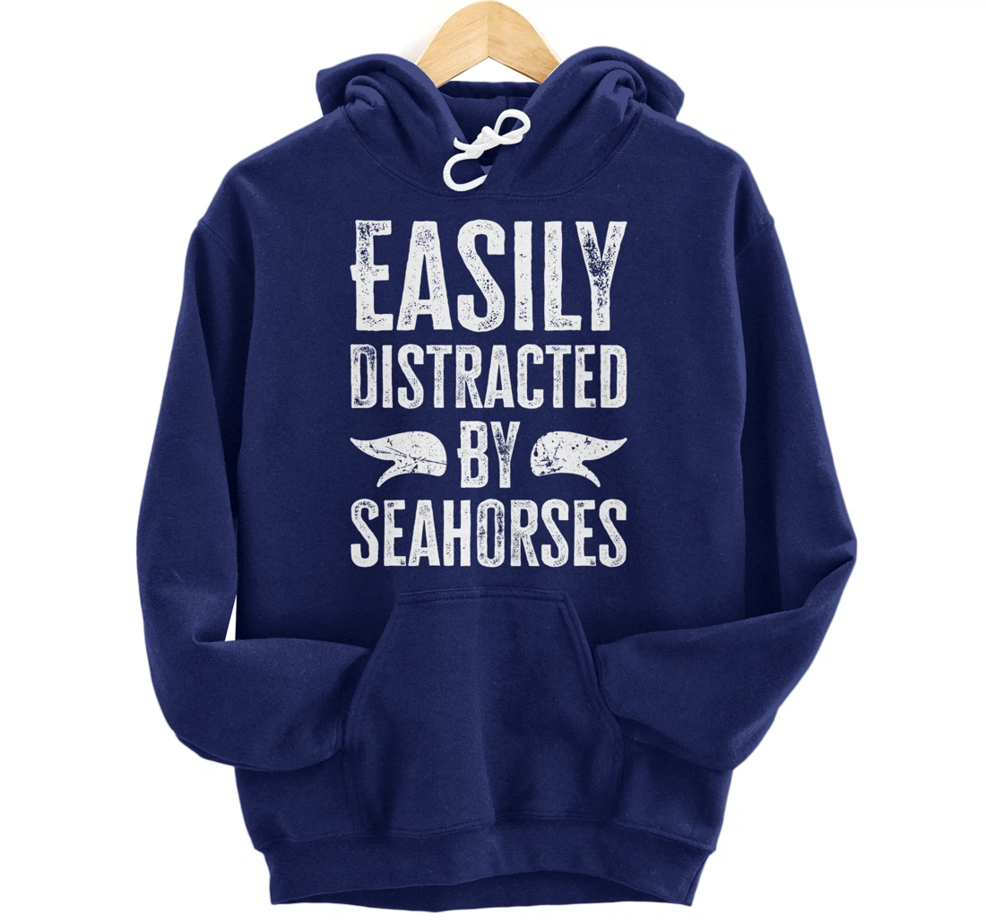 Easily Distracted By Seahorses Pullover Hoodie