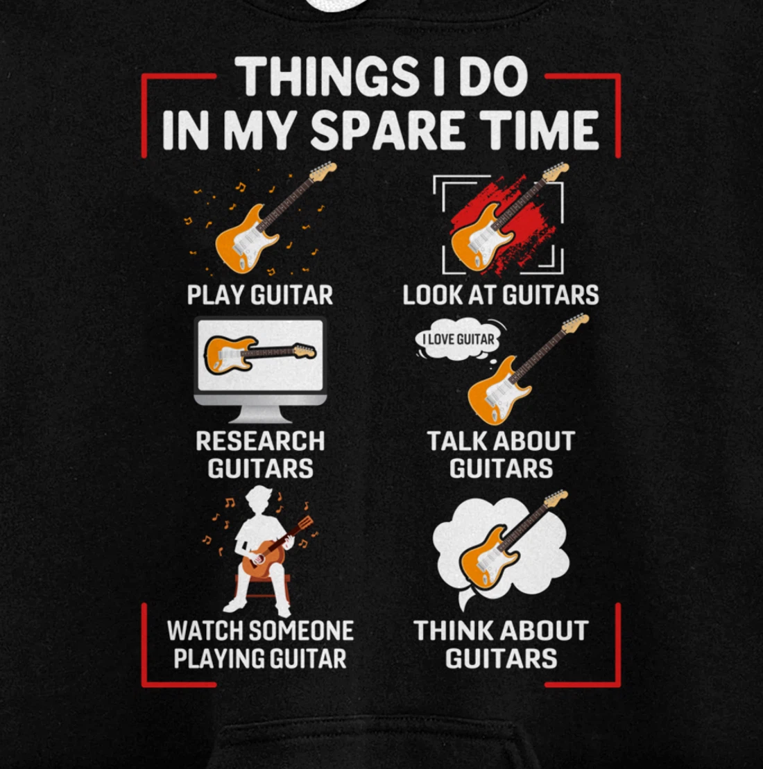 Funny 6 Things I Do In My Spare Time Guitar Player Lover Pullover Hoodie